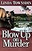 Blow Up on Murder: A Spirit Lake Mystery