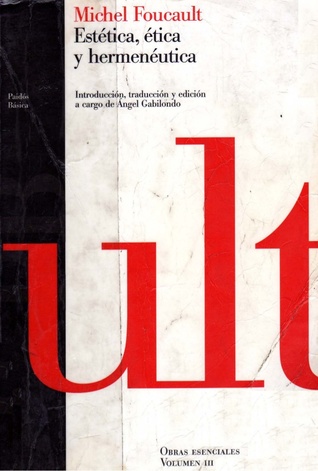Estetica, etica y hermeneutica. Obras esenciales, Volumen 3 (Paperback)