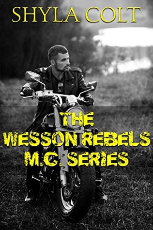 The Wesson Rebels MC Series (Complete Box Set)