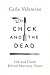 The Chick and the Dead: Life and Death Behind Mortuary Doors