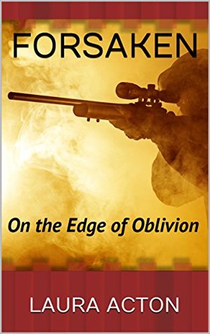 Forsaken: On the Edge of Oblivion (Beauty of Life #1)