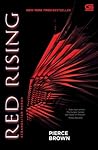 Red Rising - Kebangkitan Merah by Pierce Brown Red Rising - Kebangkitan Merah by Pierce Brown