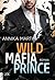 Wild Mafia Prince by Annika Martin