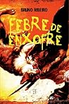 Febre de Enxofre by Bruno Ribeiro