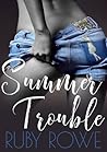 Summer Trouble by Ruby Rowe