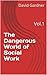 Volume 1 of Dangerous Social Work by David Gardner