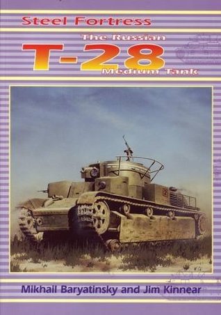 Steel Fortress: The Russian T-28 Medium Tank (Paperback)