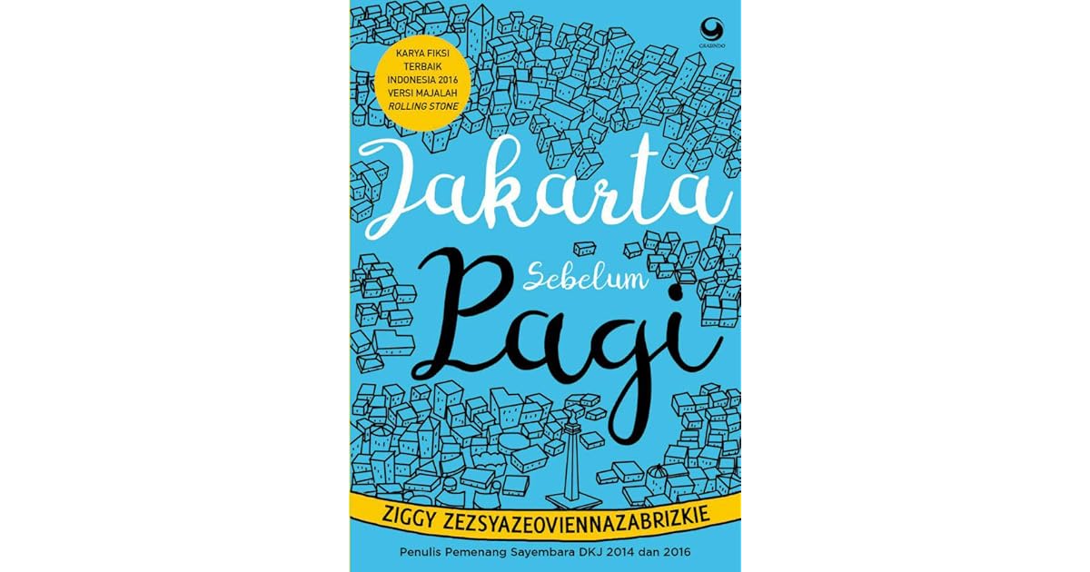 Jakarta Sebelum Pagi by Ziggy Zezsyazeoviennazabrizkie