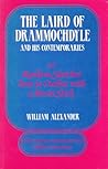 The Laird of Drammochdyle and his Contemporaries: or Random Sketches Done in Outline with a Burnt Stick