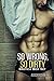 So Wrong, So Dirty by Vicky Yates