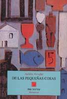 De las pequeñas cosas (Paperback)