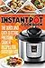 Instant Pot Cookbook: The Quick And Easy Electric Pressure Cooker Recipes For Everyday Use
