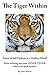 The Tiger Within: Practical...