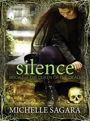Silence The Queen Of The Dead 1 By Michelle Sagara