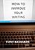 How To Improve Your Writing: The Art of Creating Professional Fiction (extended edition)