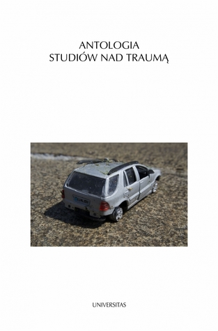 Antologia studiów nad traumą (Paperback)