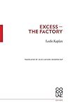 Excess—The Factory