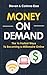 Money On Demand: The 16 Fas...