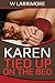 Karen Tied Up on the Bed (My Husband’s Gangbang Surprise): A Tale of Bondage and Group Sex