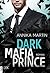 Dark Mafia Prince (Dangerous Royals #1)