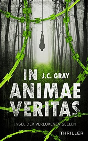 In Animae Veritas: Insel der verlorenen Seelen (German Edition)
