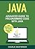 Java: Advanced Guide to Programming Code with Java