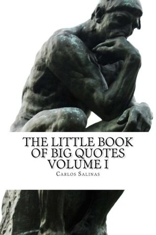 The Little Book of Big Quotes: Volume I