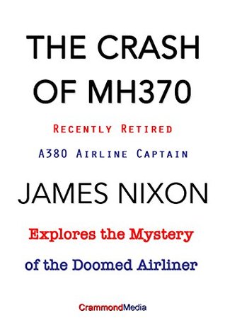 THE CRASH OF MH370 (Kindle Edition)