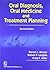 Oral Diagnosis, Oral Medicine And Treatment Planning, 2E by Bricker S.L