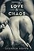 Love & Chaos: Books 1-3