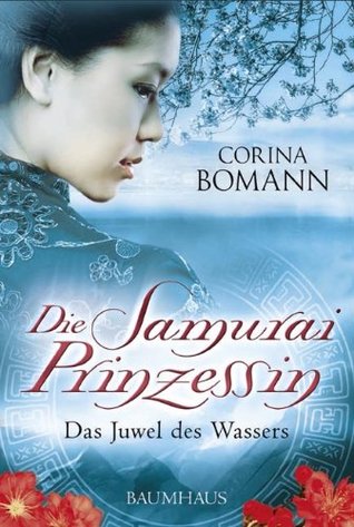 Das Juwel des Wassers (Die Samuraiprinzessin #2)