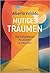 Mutiges Träumen: Wie Schamanen Realitäten erträumen