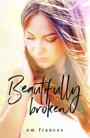 Beautifully Broken (A St. Anne Story, #1)