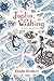 Joplin, Wishing: A Heartfelt Fantasy About Magical Wishes and True Friendship for Kids (Ages 8-12)