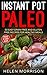 Instant Pot Paleo by Helen Morrison