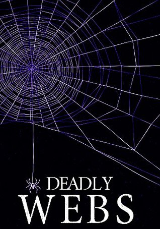 Deadly Webs: Unwoven- Book 2 (Kindle Edition)
