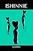 ISHINNIE