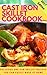 Cast Iron Skillet Cookbook: Delicious One Pan Skillet Recipes You Can Easily Make At Home