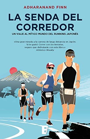 Portada de La senda del corredor, de Adharanand Finn