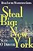 Steal Big: New York: Book I of the Mastermind Series