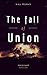 The Fall of Union (Rise of the Union, #1)