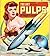 The Art of the Pulps: An Illustrated History
