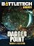 BattleTech Legends: Dagger Point