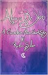 Always Be You by RoAnna Sylver Always Be You by RoAnna Sylver