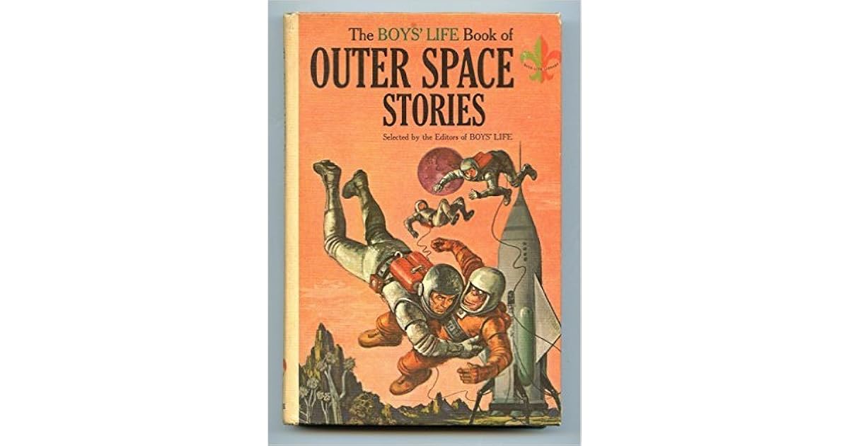 Boys' Life Book of Outer Space Stories by Boys' Life Magazine