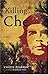 Killing Che