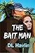 The Bait Man