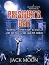 President's Day: A Slasher Force Adventure
