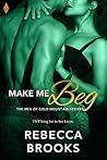 Make Me Beg (Men of Gold Mountain, #2)