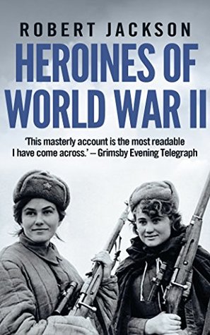 Heroines of World War II (Kindle Edition)